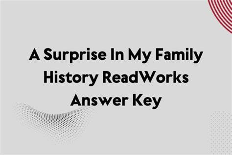 What two elements of education have evolved since colonial times (written answer)2. . A surprise in my family history readworks answer key pdf free